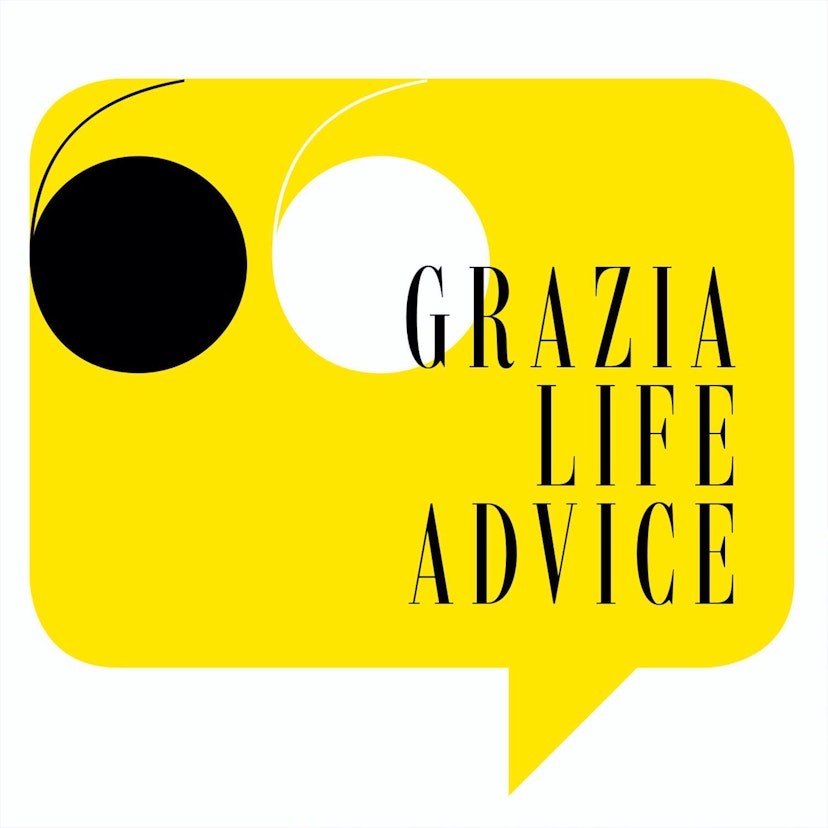 Grazia Life Advice