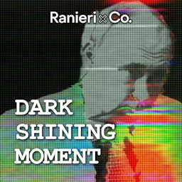 Dark Shining Moment