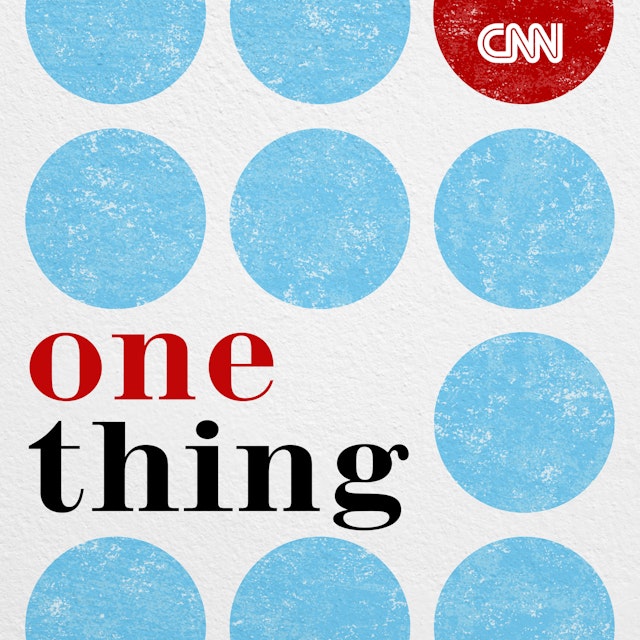 CNN One Thing