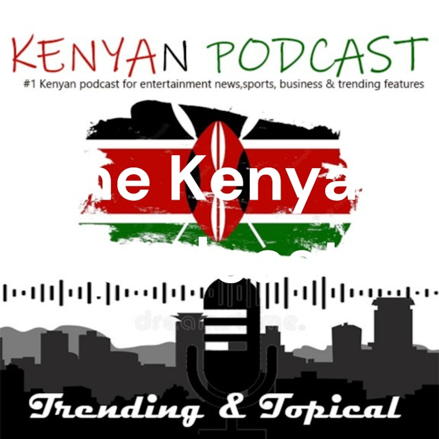 The Kenyan podcast