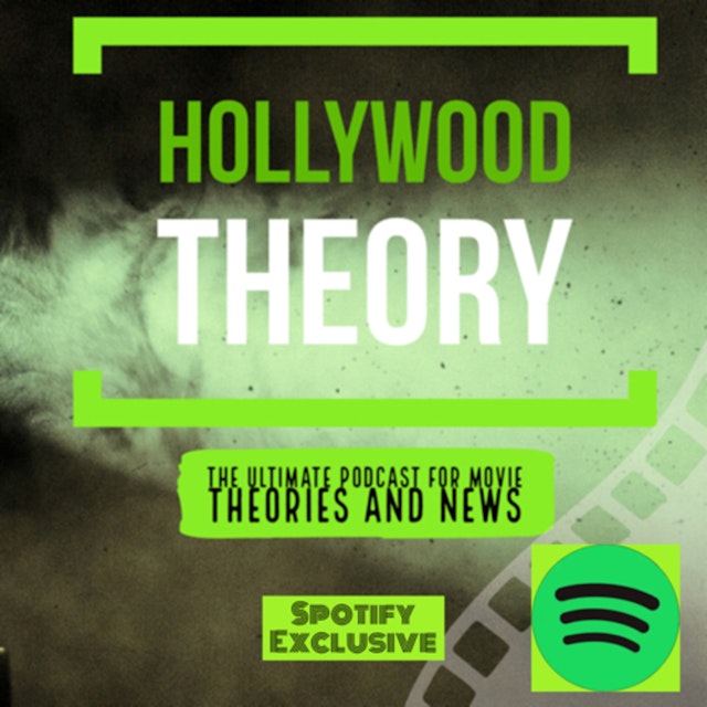 Hollywood Theory- The Ultimate Podcast for Movie Theories and News!