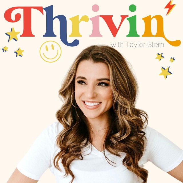 Thrivin' with Taylor Stern