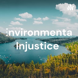 Environmental Injustice