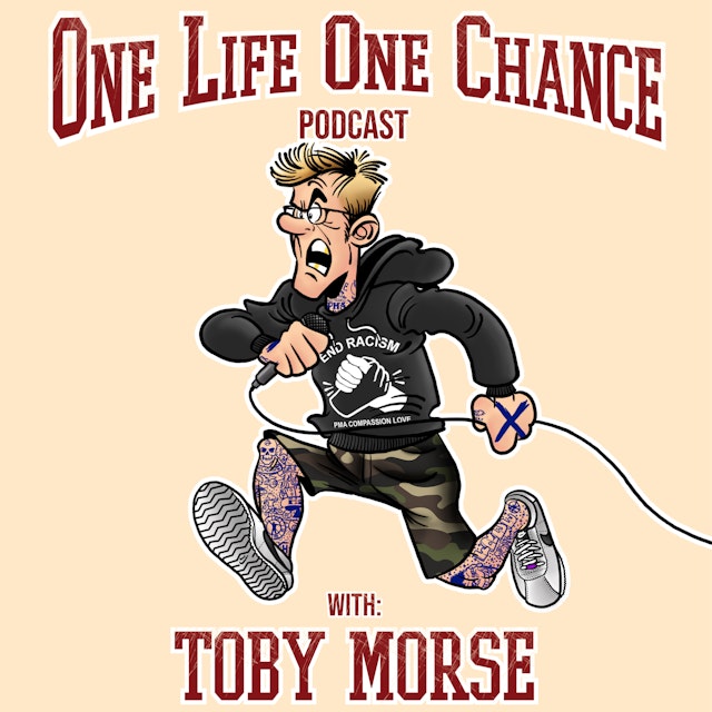 One Life One Chance with Toby Morse