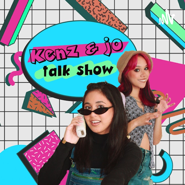 Kenz and Jo Talk Show