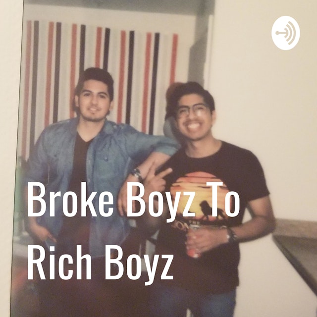 Broke Boyz To Rich Boyz