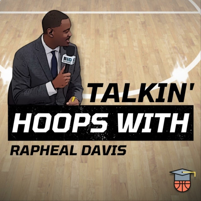 Talkin' Hoops with Rapheal Davis