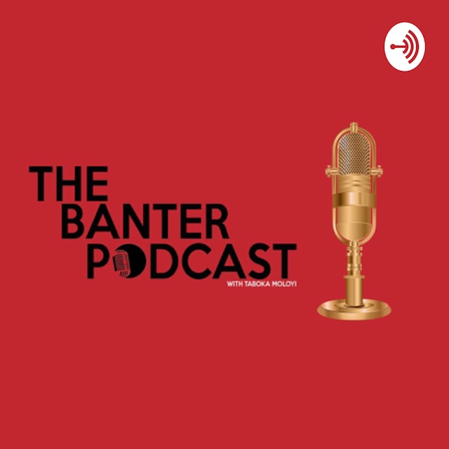 The Banter Podcast