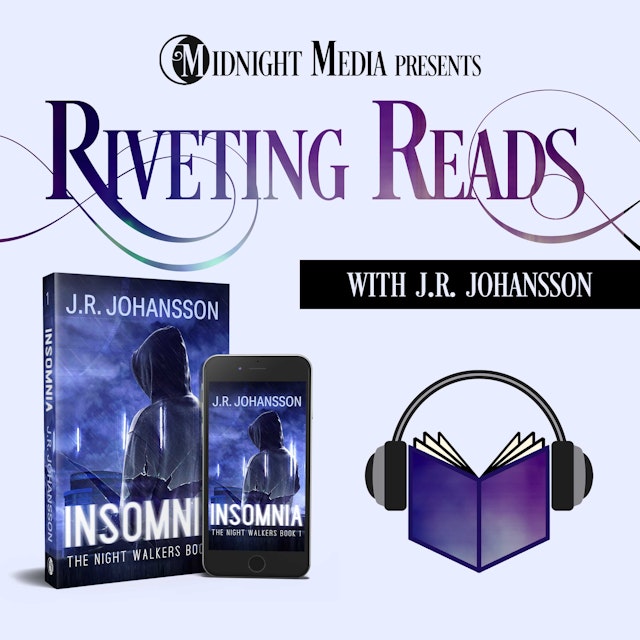 Riveting Reads: Season 1 - Insomnia by J.R. Johansson