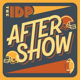 The IDP After Show