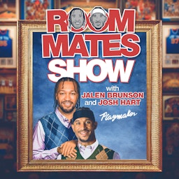 Roommates Show with Jalen Brunson & Josh Hart