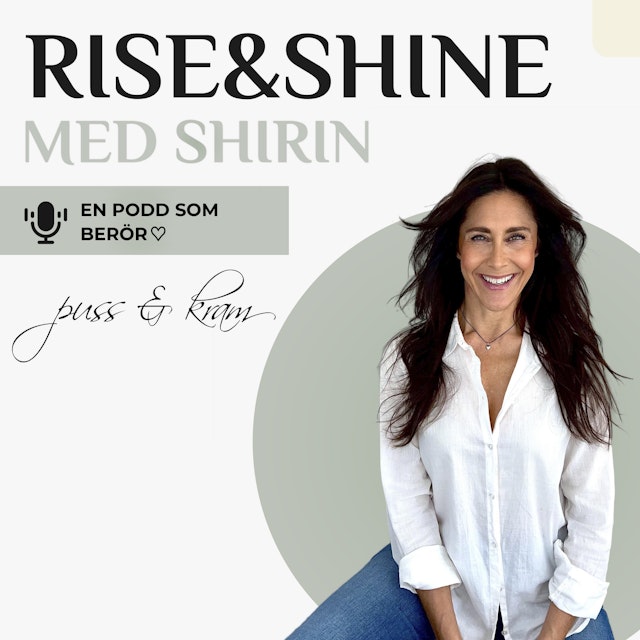 Rise and Shine med Shirin