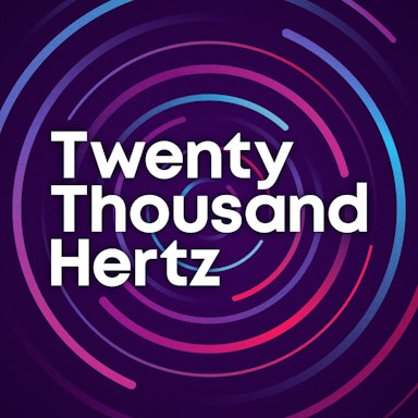 Twenty Thousand Hertz-image}