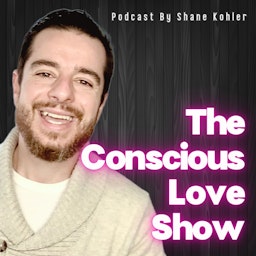 The Conscious Love Show