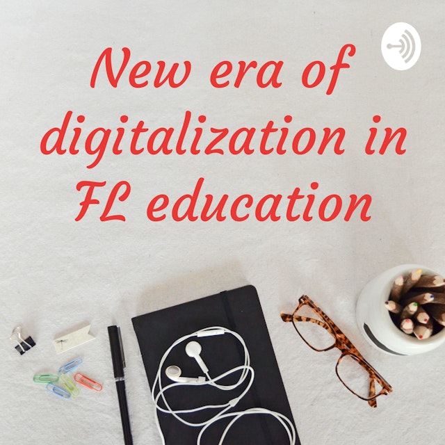 New era of digitalization in FL education