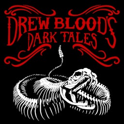 Drew Blood's Dark Tales - A Horror Anthology and Scary Stories Podcast