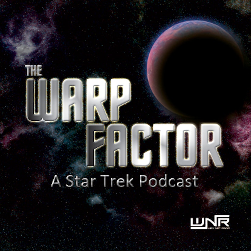 The Warp Factor - A Star Trek Podcast