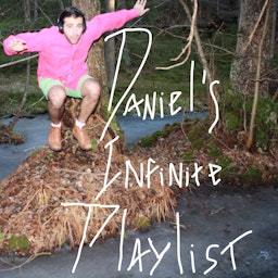 Daniel's Infinite Playlist