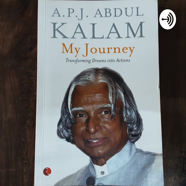 A.P.J. Abdul Kalam : MY JOURNEY