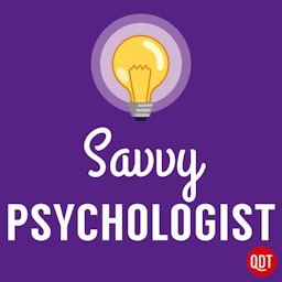 The Savvy Psychologist's Quick and Dirty Tips for Better Mental Health