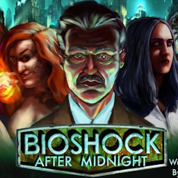 Bioshock: The Midnight Series