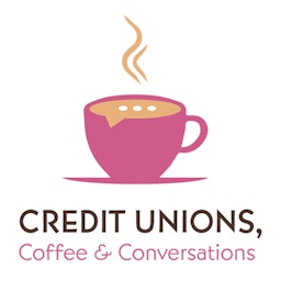 Credit Unions, Coffee & Conversations
