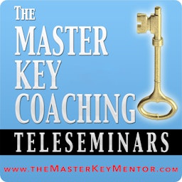 The Master Key Mentor Teleseminars