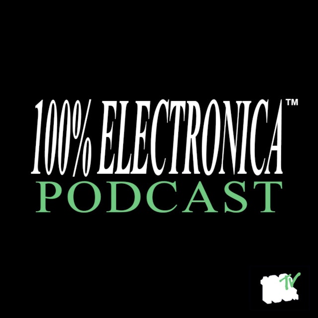 100% Electronica Podcast
