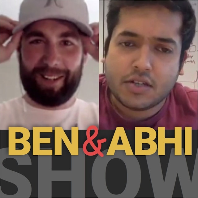 Ben & Abhi Show