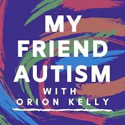 My Friend Autism
