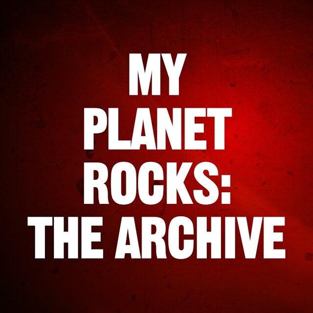 My Planet Rocks: The Archive
