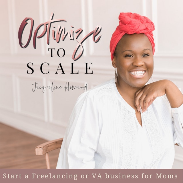 Optimize To Scale - Freelancing, Virtual Assistant, Make Money from Home for Stay at Home & Homeschooling Moms