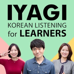 IYAGI - Natural Korean Conversations For Learners