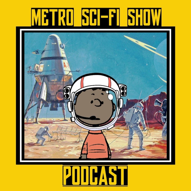 Metro Sci-Fi Show