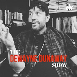 The Dewayne Dunaway Show