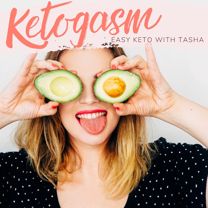 Ketogasm: Easy Keto with Tasha