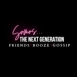Somos... The Next Generation Podcast