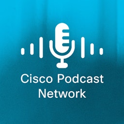Cisco Podcast Network