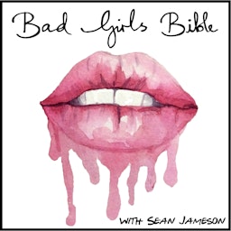 The Bad Girls Bible - Sex, Relationships, Dating, Love & Marriage Advice