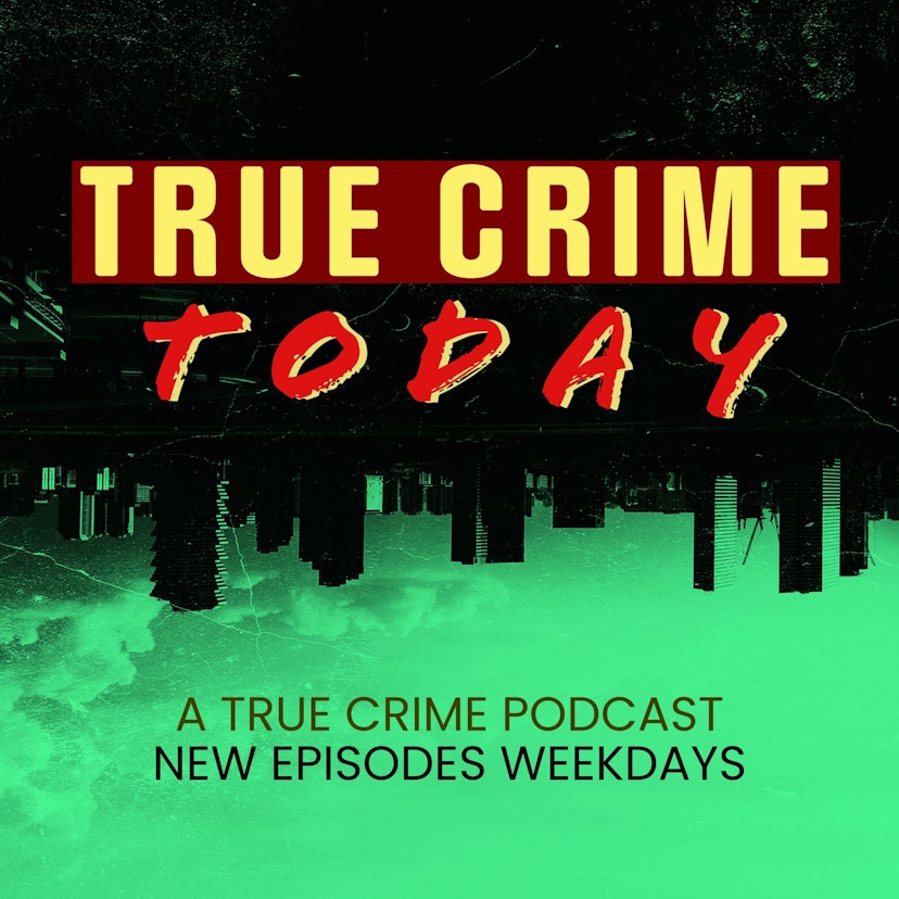 True Crime Today  | A True Crime Podcast