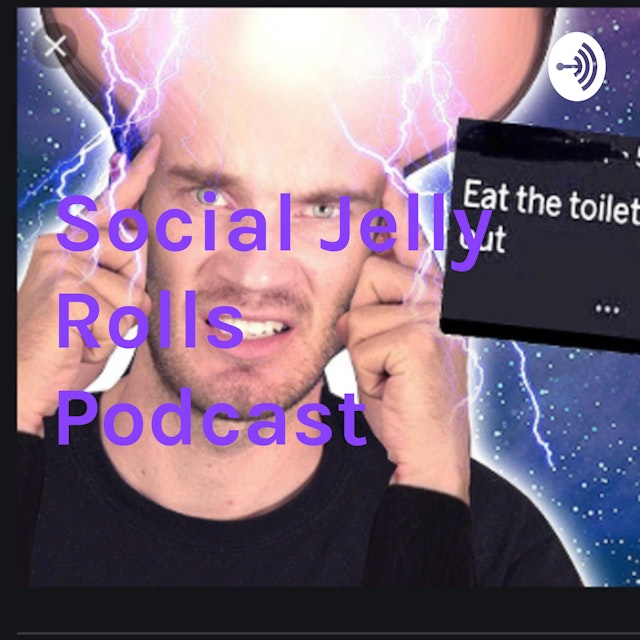 Social Jelly Rolls Podcast