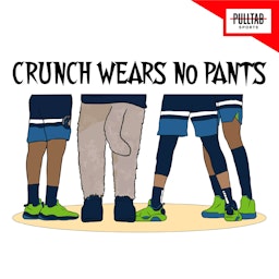 Crunch Wears No Pants