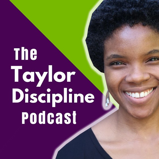 The Taylor Discipline Podcast