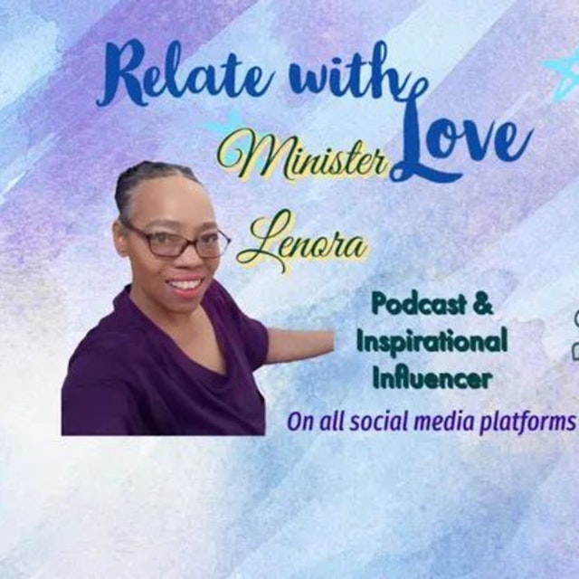Relate with Love (Minister Lenora)
