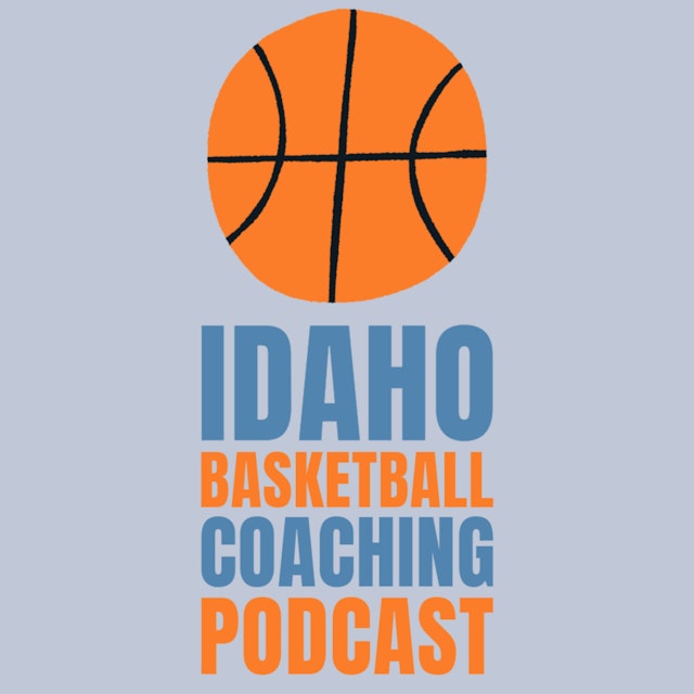 Idaho Basketball Coaching Podcast