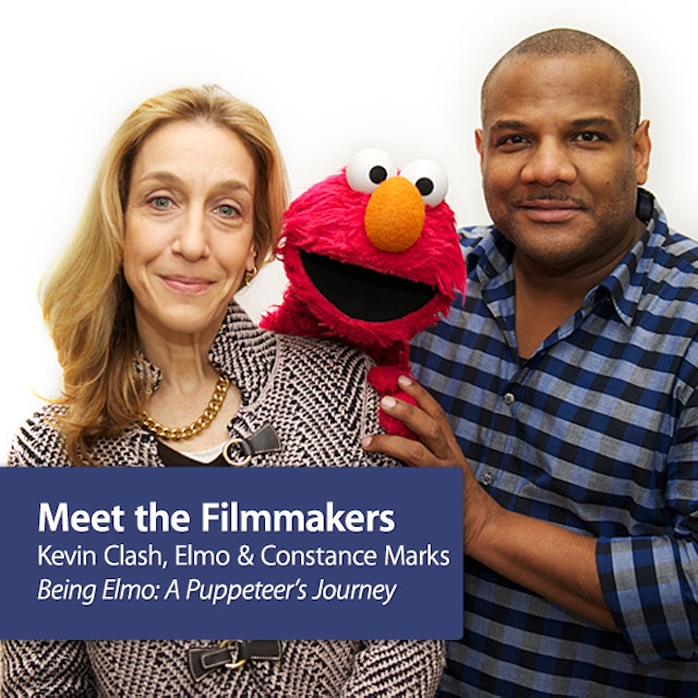 Kevin Clash, Elmo, and Constance Marks - "Being Elmo: A Puppeteer’s Journey": Meet the Filmmakers
