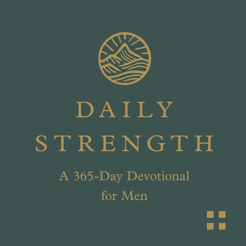 Daily Strength: A 365-Day Devotional for Men