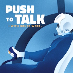 Push to Talk with Bruce Webb: A Helicopter Podcast