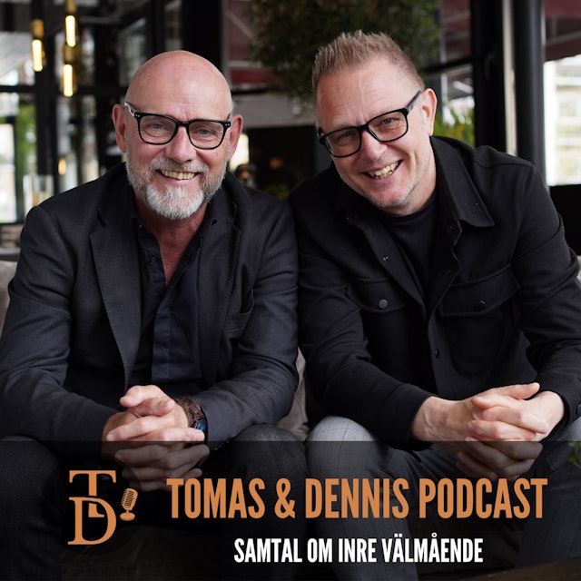 Tomas och Dennis podcast