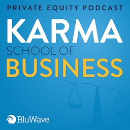 Private Equity Podcast: Karma School of Business